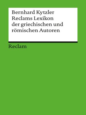 cover image of Reclams Lexikon der griechischen und römischen Autoren